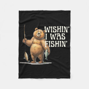 Cobertor De Velo Citação engraçada de pesca Urso desejando que eu e