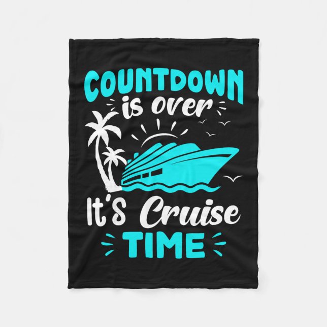 Cobertor De Velo Countdown Is Over It's Cruise Time  (Frente)