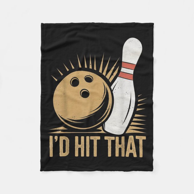 Cobertor De Velo Cute And Funny Bowling Gift _ Id Hit That Quote Me (Frente)