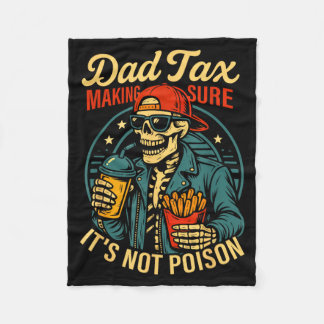 Cobertor De Velo Dad Tax Making Sure Not Poison Skeleton Fathers