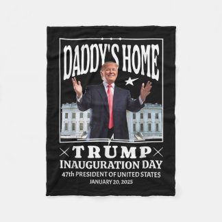 Cobertor De Velo Daddys Home - Trump Inauguration Day 2025