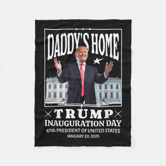 Cobertor De Velo Daddys Home - Trump Inauguration Day 2025 (Frente)