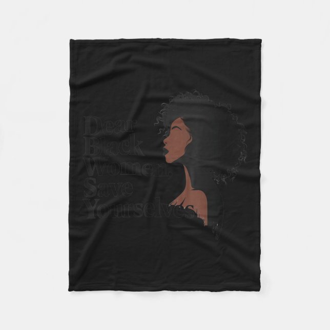 Cobertor De Velo Dear Black Women, Save Yourselves  (Frente)