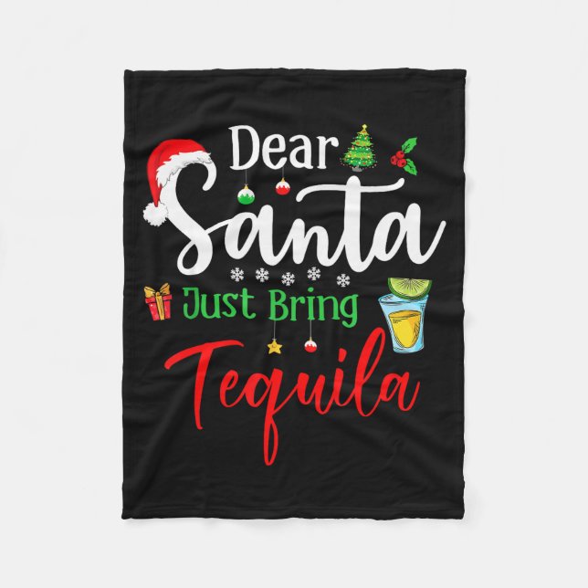 Cobertor De Velo Dear Santa Just Bring Tequila Funny Drinking Chris (Frente)