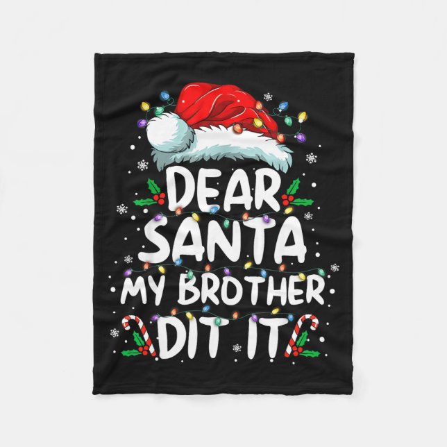 Cobertor De Velo Dear Santa My Brother Did It Funny Christmas Boys  (Frente)