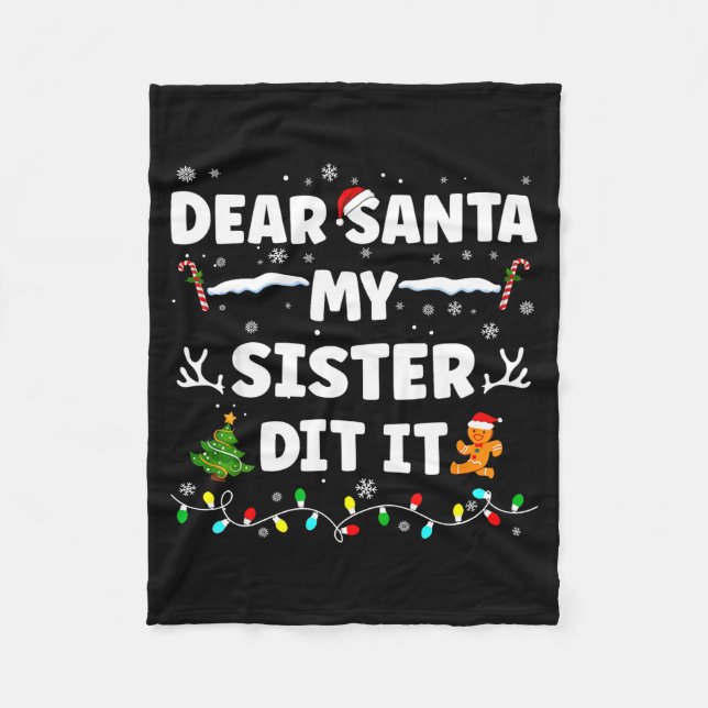 Cobertor De Velo Dear Santa My Sister Did It Funny Christmas Boys G (Frente)