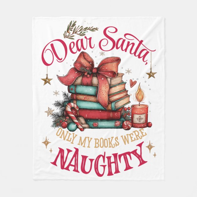 Cobertor De Velo Dear Santa, Only My Books Were Naughty  (Frente)