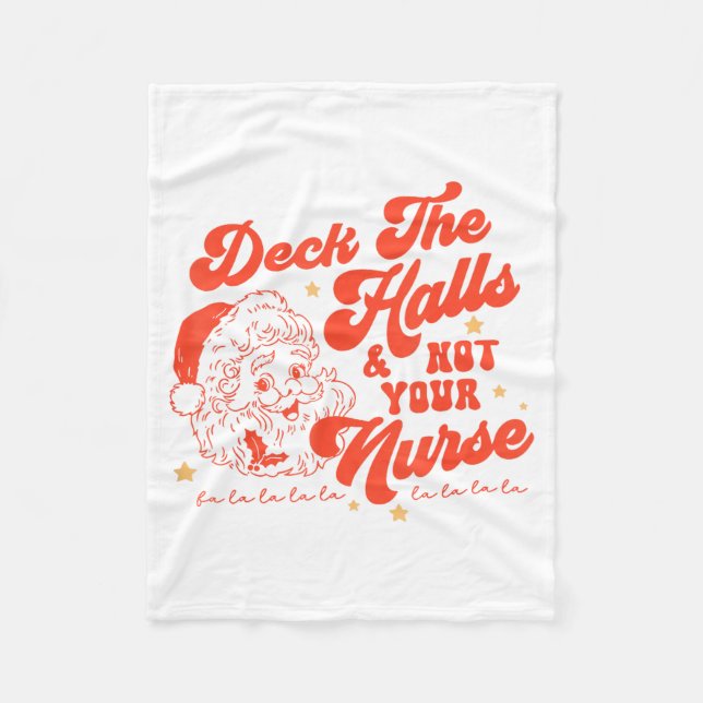 Cobertor De Velo Deck The Halls And Not Your Nurse Funny Christmas  (Frente)