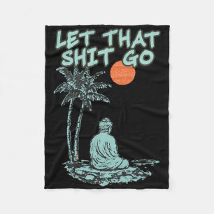 Cobertor De Velo Deixe Isso Ir Funny Buddha Espiritual Yoga Meditaç