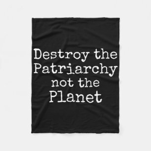 Cobertor De Velo Destruir A Patriarquia Não O Planeta Camisa Cute F