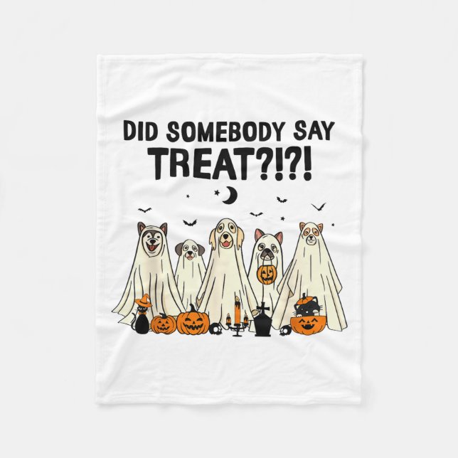 Cobertor De Velo Did Somebody Say Treat Dog Lovers Funny Halloween  (Frente)