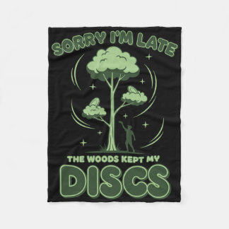 Cobertor De Velo Disc Golf Sorry Im Late The Woods Kept My Discs _1