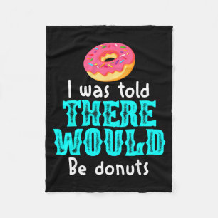 Cobertor De Velo Disseram-me Que Haveria Donuts Piada Engraçada de