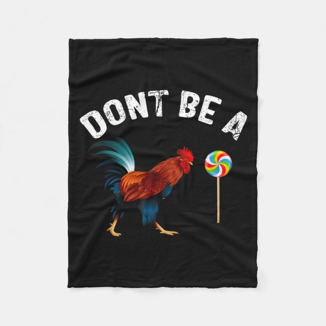 Cobertor De Velo Dont Be A Sucker Funny Rooster Fathers Day Gift  (Frente)