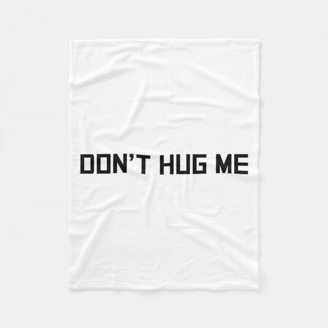 Cobertor De Velo Don't Hug Me Funny Anti-social No Hugs Here  (Frente)