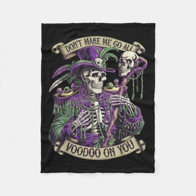 Cobertor De Velo Don't Make Me Go All Voodoo On You Skeleton Mardi  (Frente)