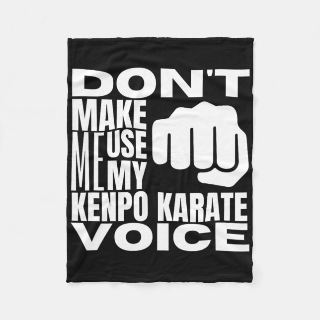 Cobertor De Velo Don't Make Me Use My Kenpo Karate Voice Funny Amer (Frente)
