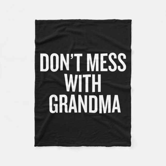 Cobertor De Velo Dont Mess With Grandma  (Frente)