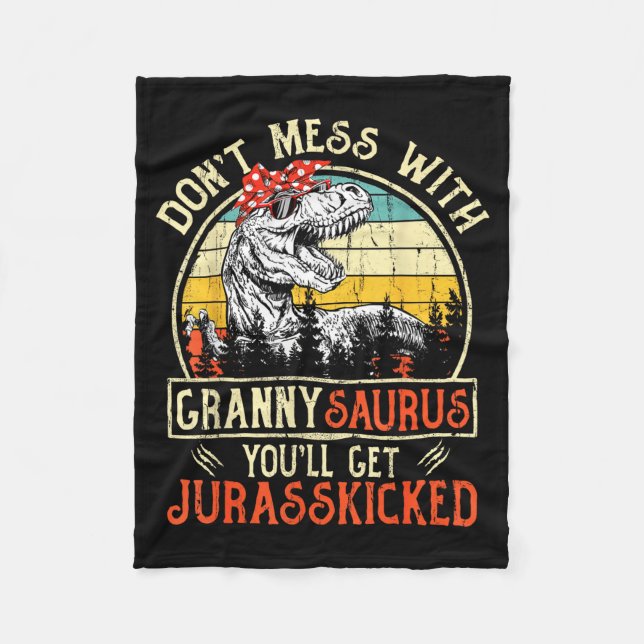 Cobertor De Velo Don't Mess With Grannysaurus You'll Get Jurkicked  (Frente)