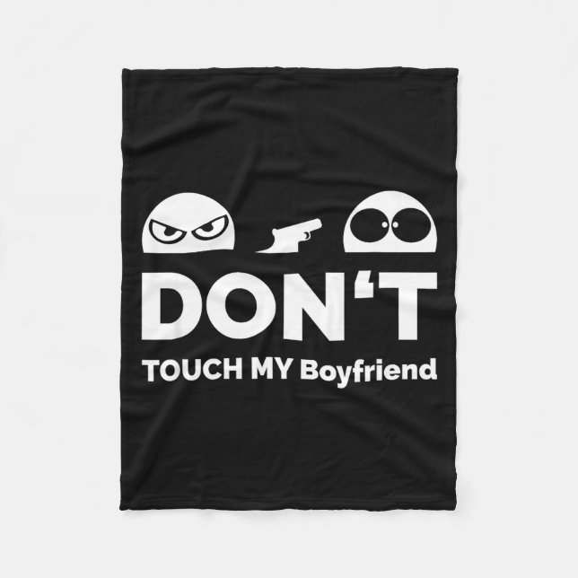 Cobertor De Velo Don't Touch My Boyfriend Partnership  (Frente)