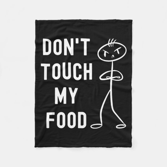 Cobertor De Velo Don't Touch My Food Funny Joke  (Frente)