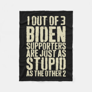 Cobertor De Velo Dos 3 Apoiantes De Biden São Apenas Anti-Bid Estúp