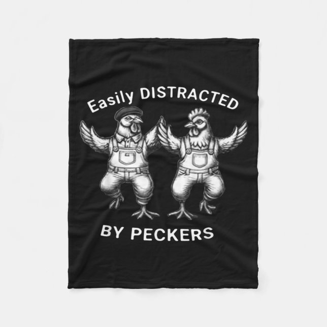 Cobertor De Velo Easily Distracted By Peckers, Chicken Lover, Funny (Frente)