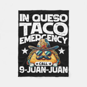 Cobertor De Velo Em Queso Taco Emergência Chamada 9 Juan Juan! Cinc