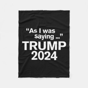 Cobertor De Velo Engraçado Como Eu Estava Dizendo Trump 2024 Para O