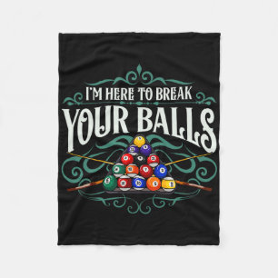Cobertor De Velo Engraçado Piscina Billiard, Estou Aqui Para Quebra