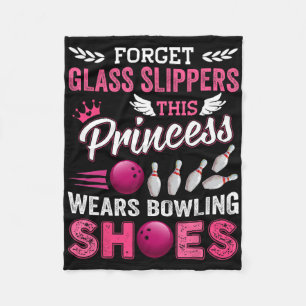 Cobertor De Velo Esqueça Gl Slippers Esta Princesa Veste Boliche Sh