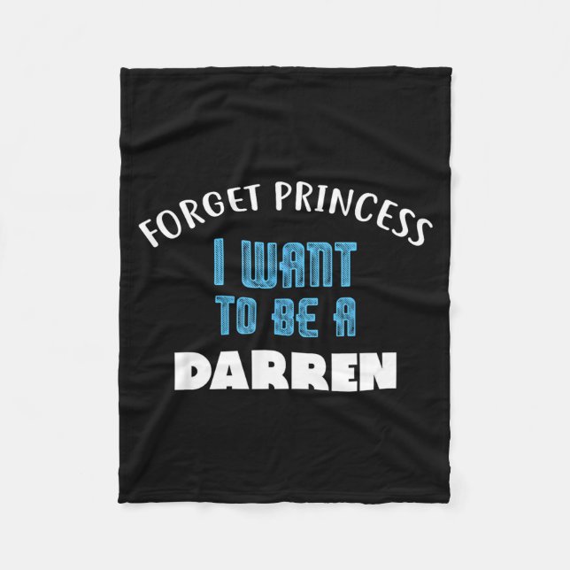 Cobertor De Velo Esqueça Princesa Quero Ser Um Nome Darren (Frente)