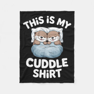 Cobertor De Velo Esta É Minha Camisa de Cuddlar Casal de Lontra Fof