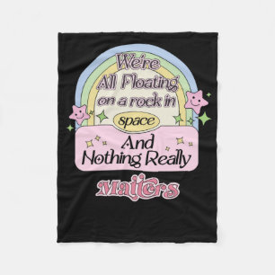 Cobertor De Velo Estamos todos flutuando em uma rocha no espaço e n