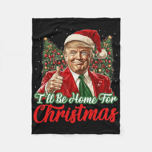 Cobertor De Velo Eu estarei em casa para o Natal Trump Pajamas Holi (Frente)