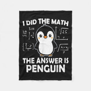 Cobertor De Velo Eu Fiz A Matemática. A Resposta É Pinguim.