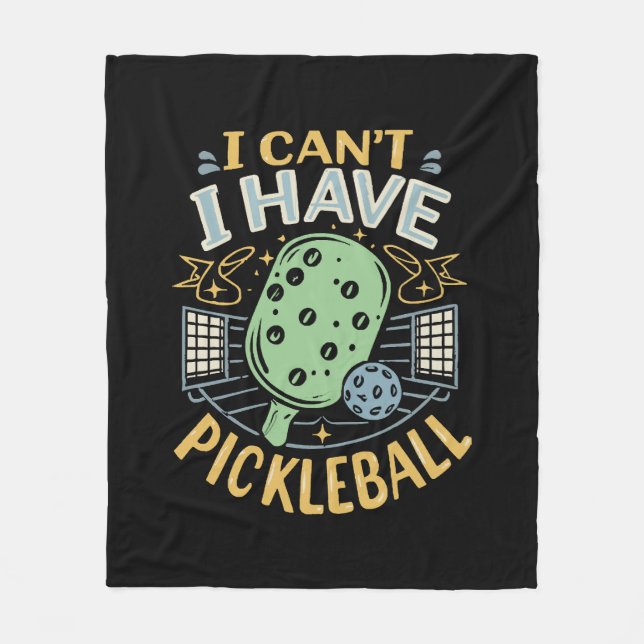 Cobertor De Velo Eu Não Posso Ter Pickleball (Frente)