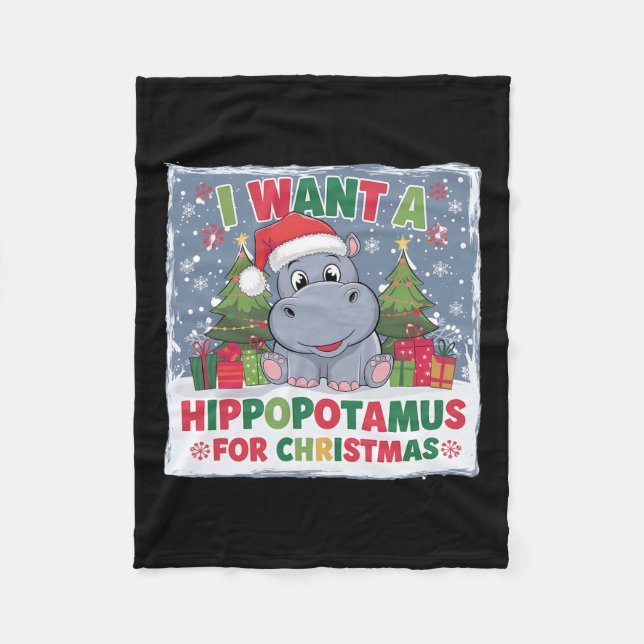 Cobertor De Velo Eu Quero Um Hippopotamus Para O Natal Xmas Hippo P (Frente)