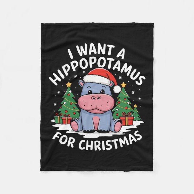 Cobertor De Velo Eu Quero Um Hippopotamus Para O Natal Xmas Hippo P (Frente)