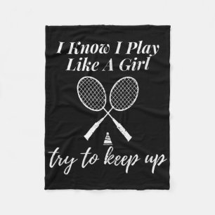 Cobertor De Velo Eu Sei Que Eu Toco Como Uma Rapariga De Badminton