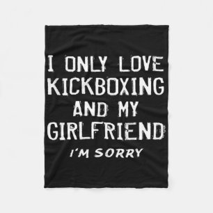 Cobertor De Velo Eu Só Amo Kickboxing E Minha Namorada Kickboxer