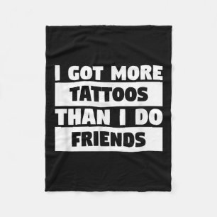 Cobertor De Velo Eu Tenho Mais Tatuagens Do Que Eu Tenho Amigos Tat
