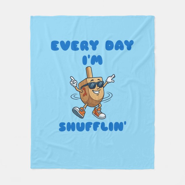 Cobertor De Velo Every Day I'm Shufflin Fleece Blanket (Frente)