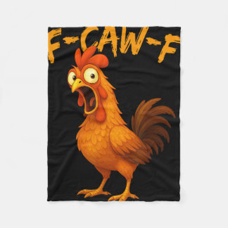 Cobertor De Velo F-caw-f Funny Chicken Humor F-caw-f Quote Rooster 