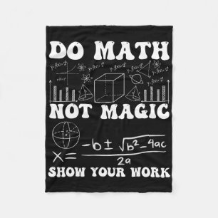 Cobertor De Velo Faça Matemática Não Magia Mostre Seu Trabalho Mate