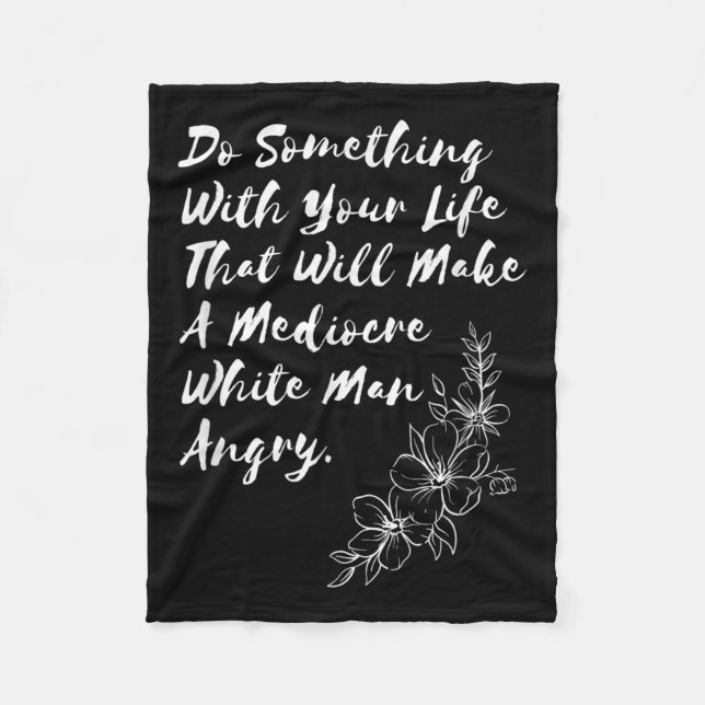 Cobertor De Velo Faça Sopro Com Sua Vida Que Irá Fazer Um Mediocre (Frente)