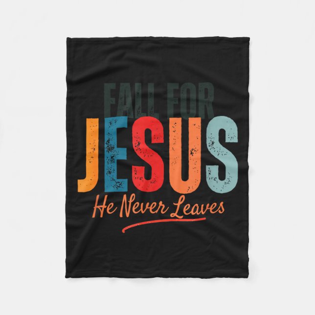 Cobertor De Velo Fall For Jesus He Never Leaves Christian Autumn Fa (Frente)