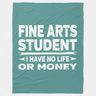 Cobertor De Velo Fine Arts College Major No Life or Money