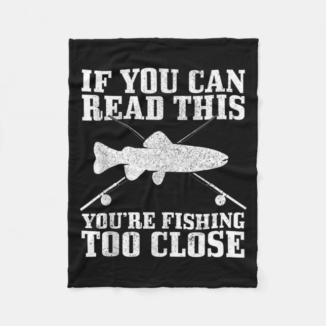 Cobertor De Velo Fishing Funny Fishing Too Close Trout Fisherman Gi (Frente)