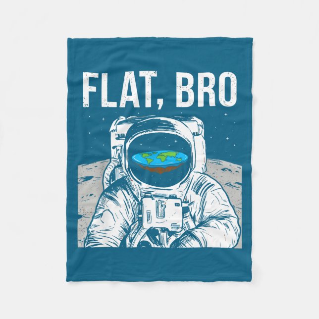 Cobertor De Velo Flat Bro, Funny Flat Earth Society Astronaut In Sp (Frente)